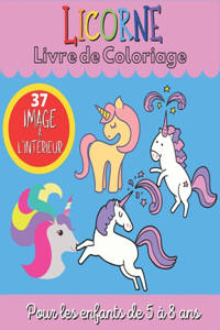 LICORNE Livre de Coloriage: Pour les Enfants de 4 à 8 Ans, Unique Coloriages de Licorne pour Garçons et Filles