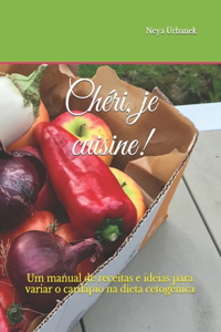 Chéri, je cuisine!