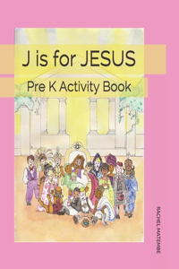 J is for JESUS