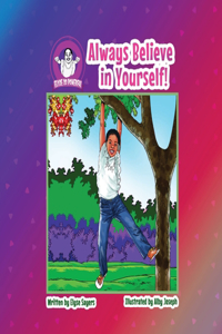 Always Believe in Yourself