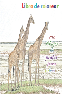 Libro de colorear 100 dibujos de jirafas para colorear