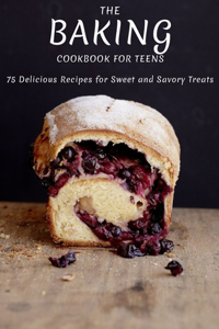 Baking Cookbook For Teens