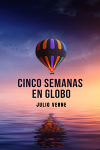 Cinco semanas en globo