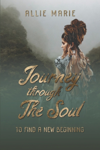 Journey Through the Soul