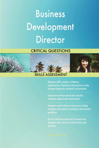 Business Development Director Critical Questions Skills Assessment