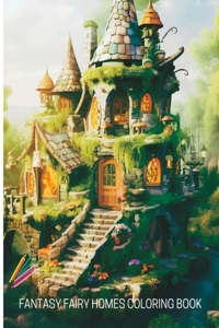 Fantasy Fairy Homes Coloring Book