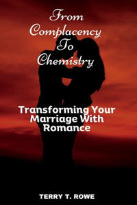From Complacency To Chemistry