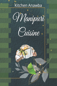 Manipuri Cuisine