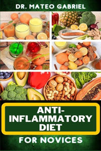 Anti-Inflammatory Diet for Novices