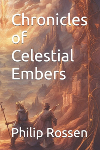 Chronicles of Celestial Embers