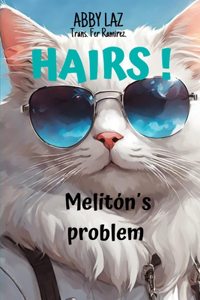 Hairs!!: Melitón´s problem