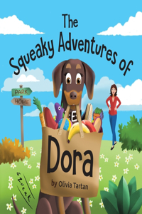 The Squeaky Adventures of Dora