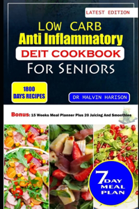 Low Carb Anti Inflammatory Diet Cookbook for Seniors