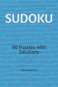 Sudoku: 80 Puzzles with Solutions