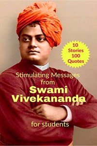 Stimulating Messages from Swami Vivekananda