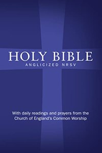 Holy Bible: New Revised Standard Version (NRSV)Anglicised edition with daily readings and prayers from the Church of England's Common Worship