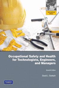 Occupational Safety and Health for Technologists, Engineers, and Managers