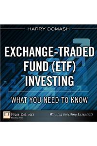 Exchange-Traded Fund (ETF) Investing