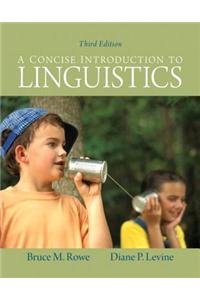 Concise Introduction to Linguistics, A Plus MySearchLab with eText -- Access Card Package