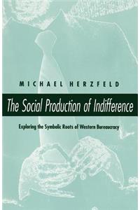 Social Production of Indifference