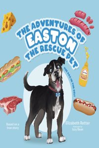 Adventures of Easton the Rescue Pet