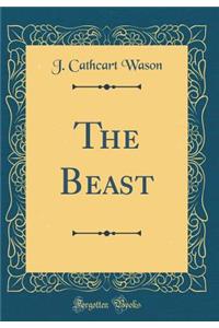 The Beast (Classic Reprint)