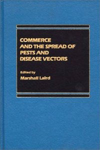 Commerce and the Spread of Pests and Disease Vectors