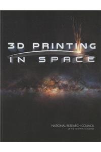 3D Printing in Space