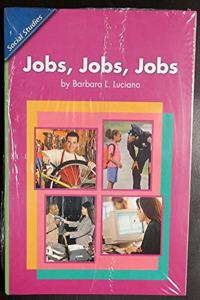 Social Studies 2006 Leveled Reader 6-Pack Grade K.3a: Jobs, Jobs, Jobs