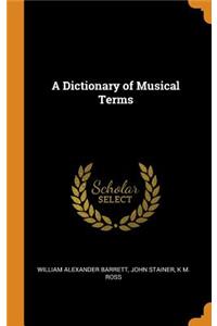 A Dictionary of Musical Terms