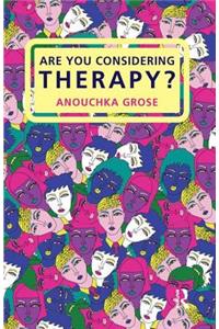 Are You Considering Therapy?