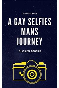 A gay selfies man journey