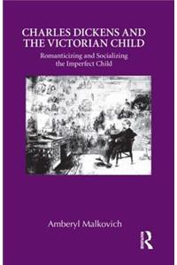 Charles Dickens and the Victorian Child
