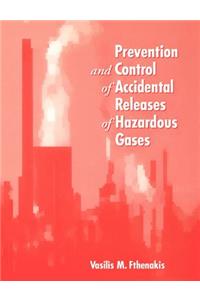 Prevention and Control of Accidental Releases of Hazardous Gases