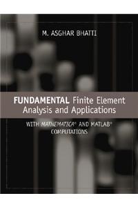 Fundamental Finite Element Analysis and Applications