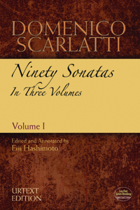 Domenico Scarlatti: Ninety Sonatas in Three Volumes, Volume I