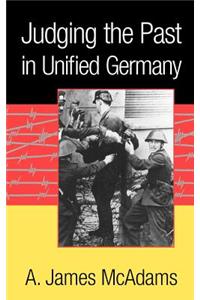 Judging the Past in Unified Germany