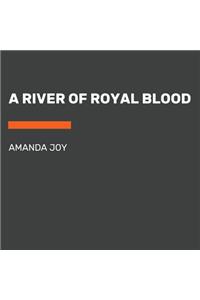 A River of Royal Blood