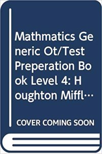 Houghton Mifflin Mathmatics: Generic OT/Test Preperation Book Level 4