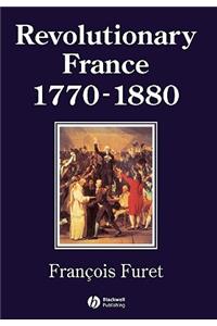 Revolutionary France 1770 - 1880