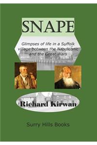 Snape: Glimpses of Life in a Suffolk Village