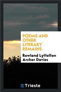 Poems and other literary remains