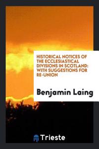 HISTORICAL NOTICES OF THE ECCLESIASTICAL