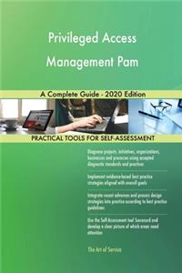 Privileged Access Management Pam A Complete Guide - 2020 Edition