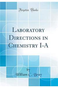Laboratory Directions in Chemistry I-A (Classic Reprint)