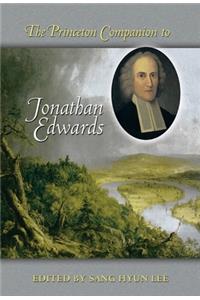 The Princeton Companion to Jonathan Edwards