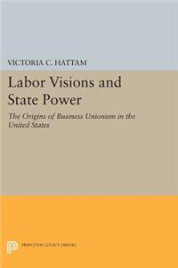 Labor Visions and State Power