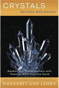 Crystals Beyond Beginners