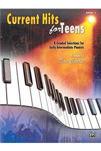 Current Hits for Teens, Bk 1