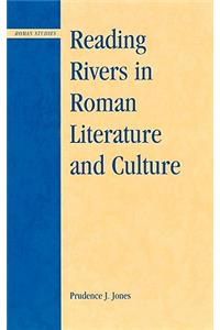 Reading Rivers in Roman Literature and Culture